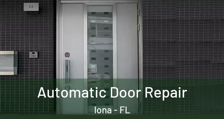  Automatic Door Repair Iona - FL