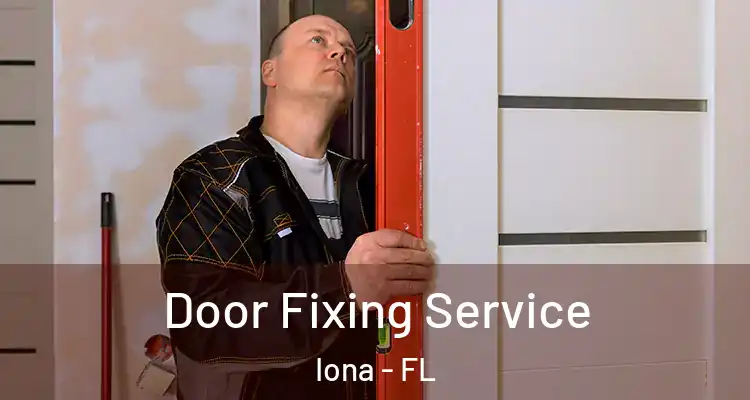  Door Fixing Service Iona - FL