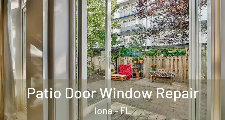  Patio Door Window Repair Iona - FL