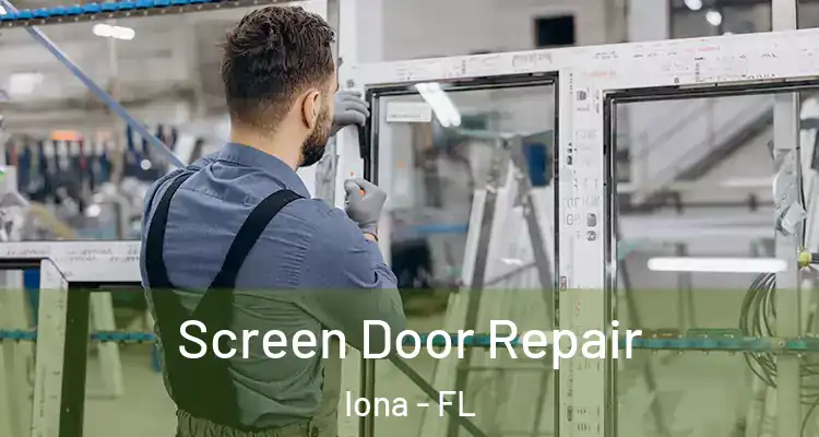  Screen Door Repair Iona - FL