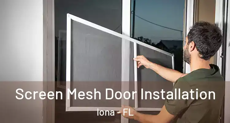  Screen Mesh Door Installation Iona - FL