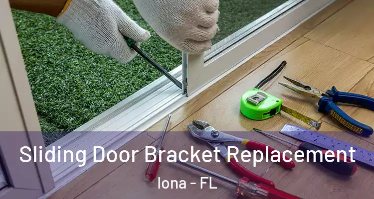  Sliding Door Bracket Replacement Iona - FL