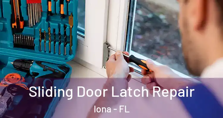  Sliding Door Latch Repair Iona - FL
