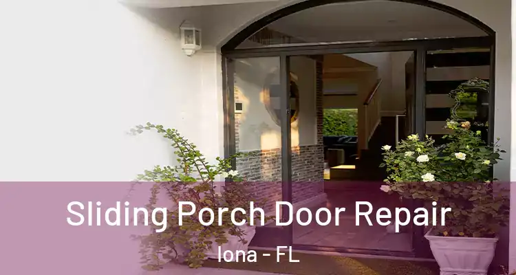  Sliding Porch Door Repair Iona - FL